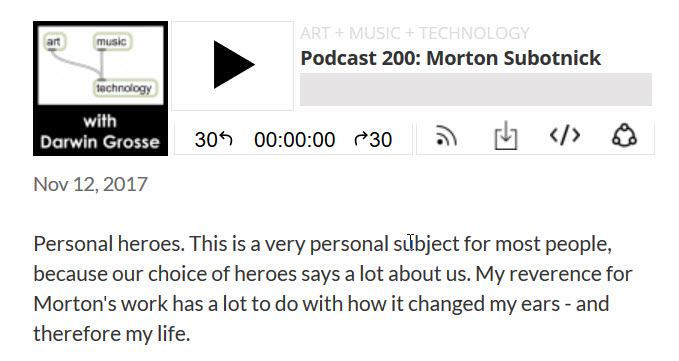 Art + Music + Technology Podcast Celebrates 200th Episode with an Interview with Morton Subotnick