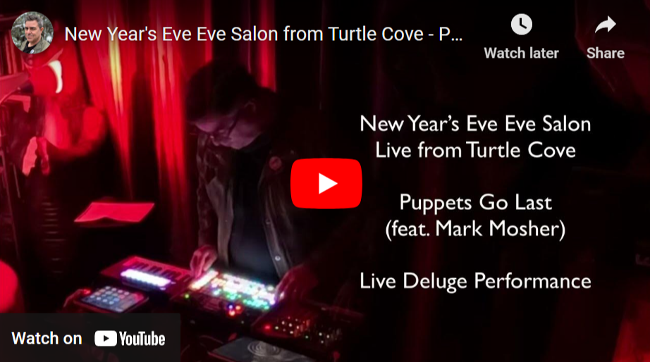 Happy New Year + Video Excerpts from My New Years Eve Eve Show on the Deluge Groovebox